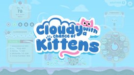 Cloudy with a Chance of Kittens